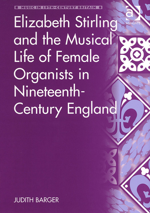 Elizabeth Stirling and the Musical Life of Female Organists in Nineteenth-Century England