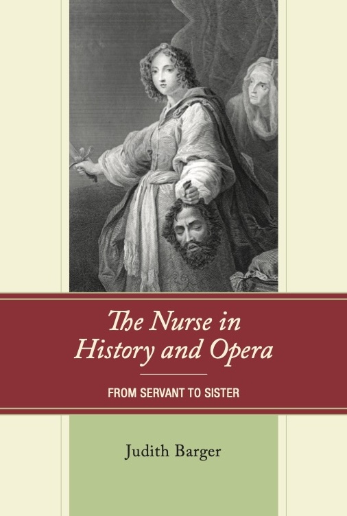 The Nurse in History and Opera: From Servant to Sister - Book Cover